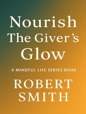 cover image of Nourish the Giver's Glow